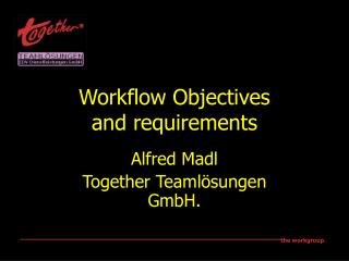 Workflow Objectives and requirements