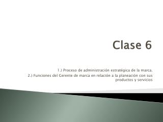 Clase 6