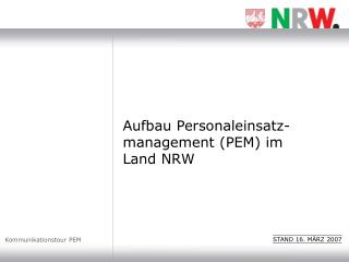 Aufbau Personaleinsatz-management (PEM) im Land NRW