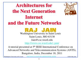 Architectures for the Next Generation Internet and the Future Networks