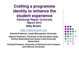 Sally Brown sally-brown Emerita Professor, Leeds Metropolitan University,