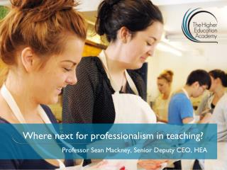 Where next for professionalism in teaching?