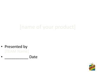 [name of your product]
