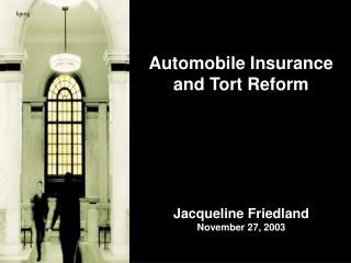 Automobile Insurance and Tort Reform