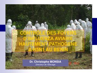 CONTRÔLE DES FOYERS D’INFLUENZA AVIAIRE HAUTEMENT PATHOGENE A/H5N1 AU BENIN