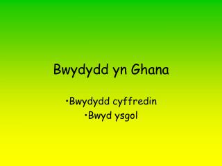 Bwydydd yn Ghana