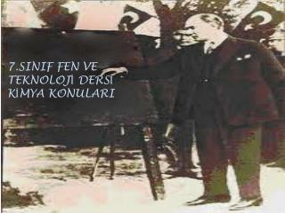 7.SINIF FEN VE TEKNOLOJİ DERSİ KİMYA KONULARI