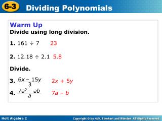 Warm Up Divide using long division.