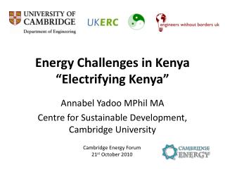 Energy Challenges in Kenya “Electrifying Kenya”