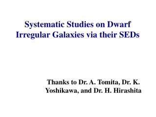 Systematic Studies on Dwarf Irregular Galaxies via their SEDs