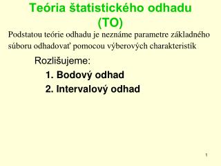 Teória štatistického odhadu (TO)