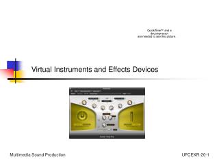 Virtual Instruments and Effects Devices