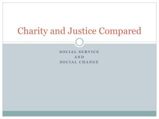 Charity and Justice Compared