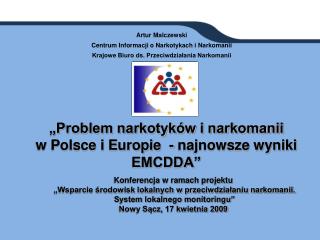 „Problem narkotyków i narkomanii w Polsce i Europie - najnowsze wyniki EMCDDA”