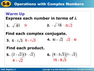 Warm Up Express each number in terms of i.