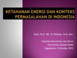 Ketahanan Energi dan Konteks Permasalahan di Indonesia