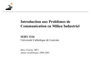 Introduction aux Problèmes de Communication en Milieu Industriel SEHY 3216