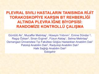 Güntülü Ak 1 , Muzaffer Metintaş 1 , Hüseyin Yıldırım 1 , Emine Dündar 2 ,