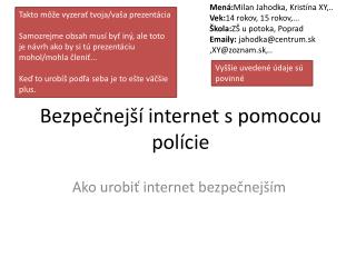 Bezpečnejší internet s pomocou polície