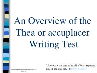 An Overview of the Thea or accuplacer Writing Test