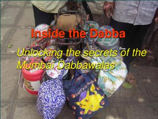 Inside the Dabba