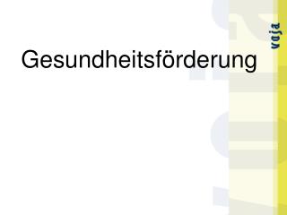 Gesundheitsförderung