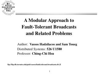 A Modular Approach to Fault-Tolerant Broadcasts and Related Problems