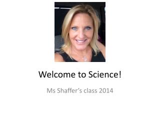 Welcome to Science!