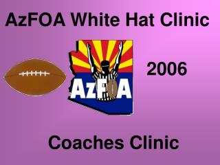 AzFOA White Hat Clinic
