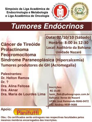 Simpósio da Liga Acadêmica de Endocrinologia e Metabologia e Liga Acadêmica de Oncologia