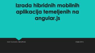 Izrada hibridnih mobilnih aplikacija temeljenih na angular.js