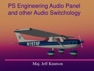 PS Engineering Audio Panel and other Audio Switchology