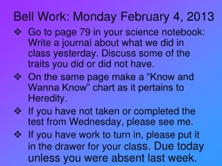 Bell Work: Monday February 4, 2013