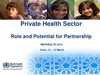 Private Health Sector Role and Potential for Partnership