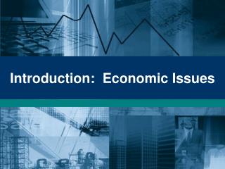 Introduction: Economic Issues