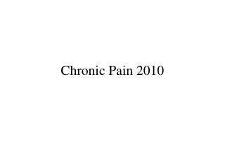 Chronic Pain 2010