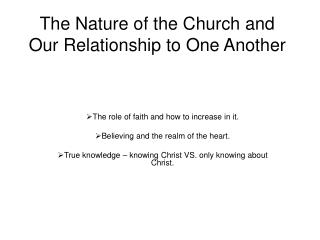 The Nature of the Church and Our Relationship to One Another