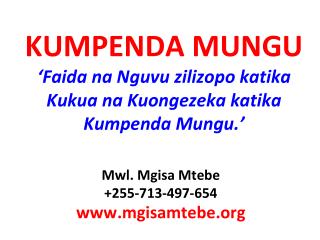 KUMPENDA MUNGU ‘ Faida na Nguvu zilizopo katika Kukua na Kuongezeka katika Kumpenda Mungu. ’