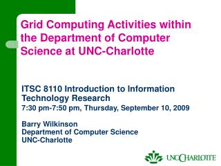 Grid Computing Activities within the Department of Computer Science at UNC-Charlotte