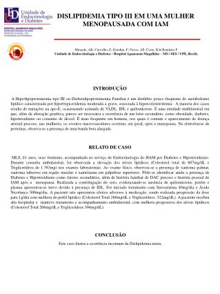 DISLIPIDEMIA TIPO III EM UMA MULHER MENOPAUSADA COM IAM