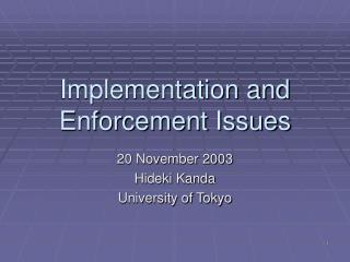 Implementation and Enforcement Issues