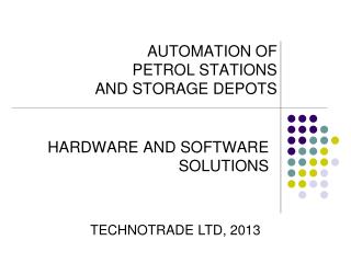 AUTOMATION OF PETROL STATIONS AND STORAGE DEPOTS