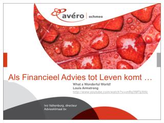 Als Financieel Advies tot Leven komt …