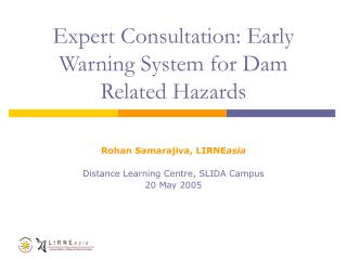 Expert Consultation: Early Warning System for Dam Related Hazards