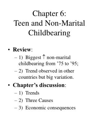 Chapter 6: Teen and Non-Marital Childbearing