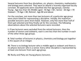 Q.3  If Kandy is the lone retired chemistry lecturer, then which of the following is certain?