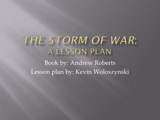 The Storm of War : A Lesson Plan