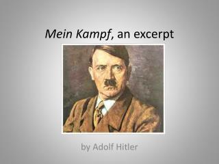 Mein Kampf , an excerpt