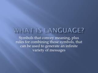 What is language?