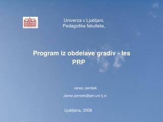 Program iz obdelave gradiv - les